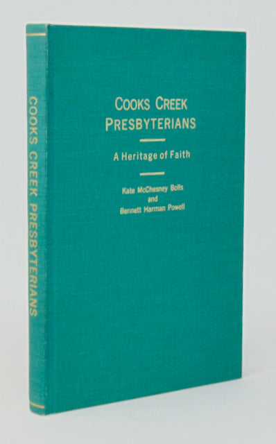 Cooks Creek Presbyterians: A Heritage of Faith, Founded: 1739, Organized: 1742