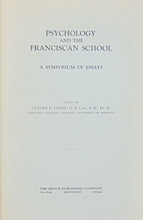 Load image into Gallery viewer, Vogel, Claude L. Psychology and the Franciscan School: A Symposium of Essays (1932)