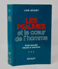 Jacquet. Les Psaumes et le coeur de l'Homme: Etude textuelle, litteraire et doctrinale (Psaumes 101 a 150)
