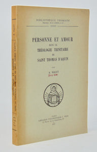 Malet, A. Personne et Amour dans la Theologie Trinitaire de Saint Thomas D'Aquin