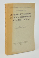Load image into Gallery viewer, Legrand, Joseph. L&#39;Univers et L&#39;Homme dans la Philosophie de Saint Thomas (2 tomes)