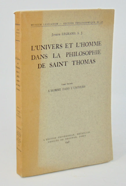 Legrand, Joseph. L'Univers et L'Homme dans la Philosophie de Saint Thomas (2 tomes)