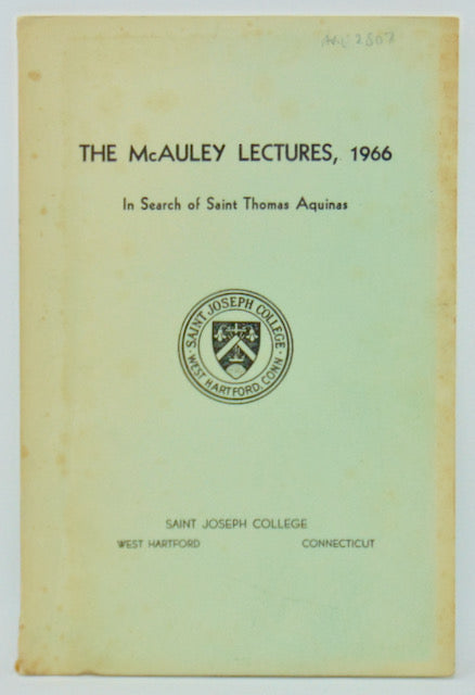 Gilson & Pegis. The McAuley Lectures, 1966: In Search of St. Thomas Aquinas