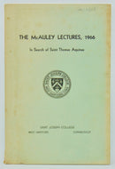 Gilson & Pegis. The McAuley Lectures, 1966: In Search of St. Thomas Aquinas