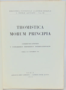 Thomistica Morum Principia: Communicationes V Congressus Thomistici Internationalis, v. III.