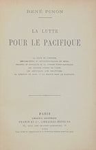 Load image into Gallery viewer, Pinon, Rene. La Lutte Pour Le Pacifique; La Chine et L&#39;Europe (1912)
