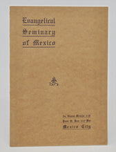 Load image into Gallery viewer, The Evangelical Seminary of Mexico. Mexico, D. F. 1918-1919