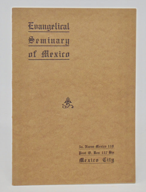The Evangelical Seminary of Mexico. Mexico, D. F. 1918-1919