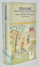 Load image into Gallery viewer, Coffin &amp; Cohen. Folklore from the Working Folk of America [SIGNED]
