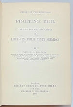 Load image into Gallery viewer, Headley. Fighting Phil: The Life and Military Career of Lieut.-Gen. Philip Henry Sheridan (1883)