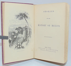 Stories from the History of Mexico (ca 1860)