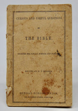 Load image into Gallery viewer, Kidder, D. P. Curious and Useful Questions on The Bible (1849)