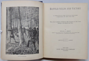 Abbot. Battle-fields and Victory: A Narrative of the Principal Military Operations of the Civil War