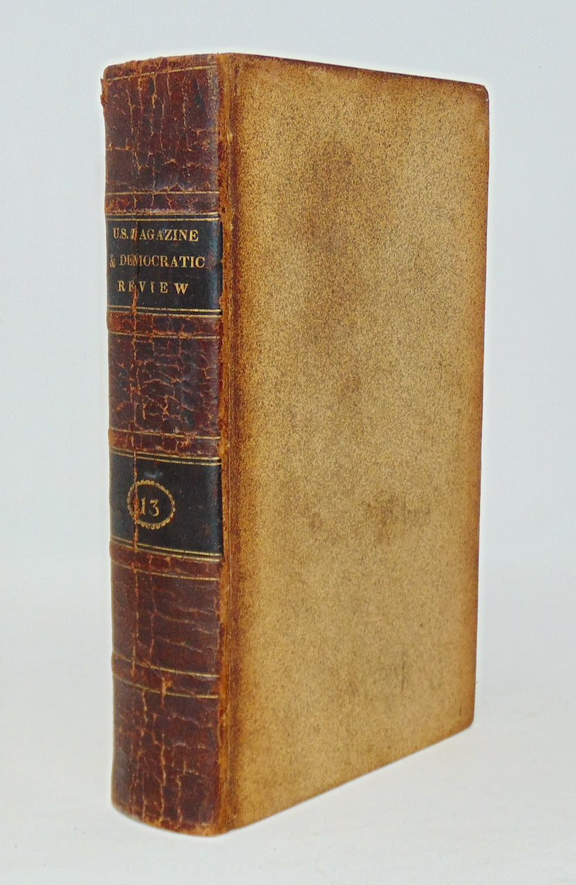 The United States Magazine and Democratic Review. New Series. Volume XIII. 1843