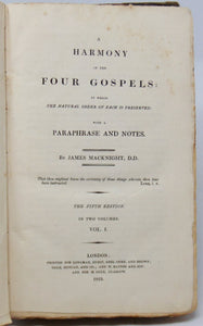MacKnight. A Harmony of the Four Gospels: with a Paraphrase and Notes (2 vol set)