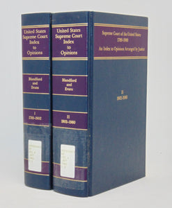 Supreme Court of the United States 1789-1980 (2 volume set); An Index to Opinions Arranged by Justice
