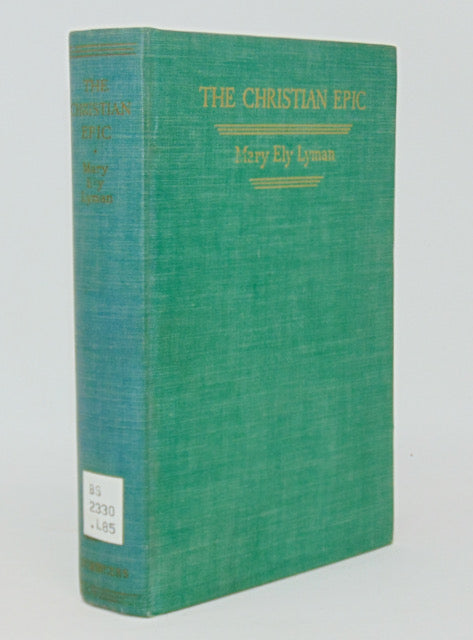 Lyman. The Christian Epic: A Study of the New Testament Literature