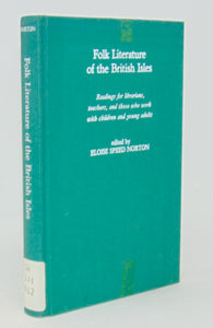 Norton, Eloise Speed. Folk Literature of the British Isles