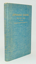 Load image into Gallery viewer, McLees, Richard Gustavus. Opening Doors: My Life&#39;s Story