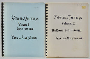Johnson's Journeys: Volume I Iran 1938-1940, Volume 2 Middle East 1950-1972