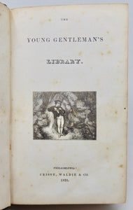 The Young Gentleman's Library: A Repository of Useful and Entertaining Knowledge (1835)