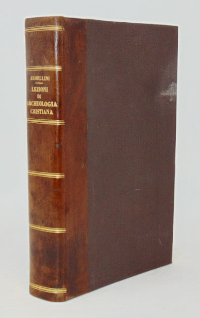 Armellini. Lezioni di Archeologia Cristiana: Opera Postuma (1898)