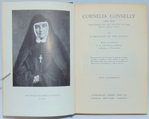 Cornelia Connelly, 1809-1879: Foundress of the Society of the Holy Child Jesus