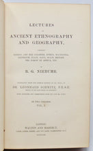 Load image into Gallery viewer, Niebuhr. Lectures on Ancient Ethnography and Geography (2 volume set) 1853