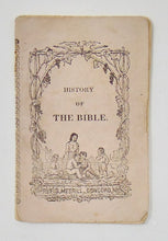 Load image into Gallery viewer, [Pamphlet] The History of the Bible (1843)