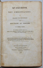 Load image into Gallery viewer, Cox. Quakerism Not Christianity: or, Reasons for Renoucing the Doctrine of Friends