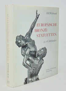 Weihrauch, H. R. Europaische Bronze-Statuetten: 15-18 Jahrhundert
