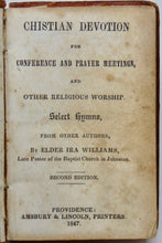 Load image into Gallery viewer, Williams. Christian Devotion for Conference and Prayer Meetings (1847)