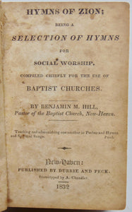 Hill, Benjamin. Hymns of Zion...for the use of Baptist Churches (1832)