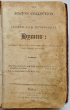 Load image into Gallery viewer, The Boston Collection of Sacred Hymns (1808) Baptist Revival Hymnal