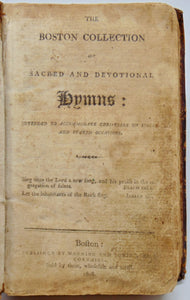 The Boston Collection of Sacred Hymns (1808) Baptist Revival Hymnal