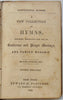 Dowling, John. Conference Hymns: A New Collection of Hymns [Baptist, 1849]