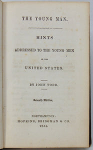 Todd.  The Young Man: Hints Addressed to the Young Men of the United States