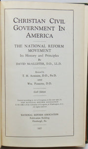 McAllister. Christian Civil Government in America: The National Reform Movement