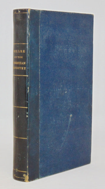Miller, Samuel. The Primitive and Apostolical Order of the Church of Christ Vindicated