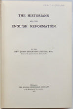 Load image into Gallery viewer, Littell. The Historians and the English Reformation (1910)