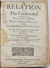 Load image into Gallery viewer, Laud, William. A Relation of The Conference betweene William Lawd &amp; Mr. Fisher the Jesuite