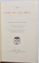 Load image into Gallery viewer, Seelye.  The Story of Columbus; With ninety-nine illustrations (1893)