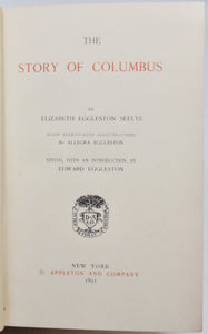 Seelye.  The Story of Columbus; With ninety-nine illustrations (1893)