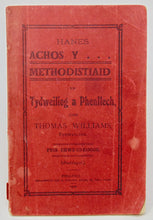 Load image into Gallery viewer, Williams. Hanes Achos Y Methodistiaid yn Tydweiliog a Phenllech (1909)