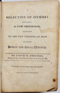 Freeman. A Selection of Hymns: including A Few Originals 1829 Baptist Hymnal