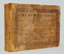 Load image into Gallery viewer, Smith, Henry. The Church Harmony 1841 four-shape shape-note tunebook