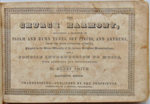 Load image into Gallery viewer, Smith, Henry. The Church Harmony 1841 four-shape shape-note tunebook
