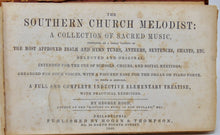 Load image into Gallery viewer, Hood. The Southern Church Melodist: A Collection of Sacred Music 1846 shape note