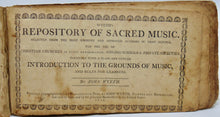 Load image into Gallery viewer, Wyeth&#39;s Repository of Sacred Music FIRST EDITION 1810 shape note tunebook