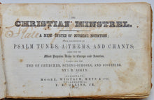 Load image into Gallery viewer, Aikin.  The Christian Minstrel, 1855 7 note shape system, complete text